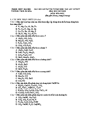 Câu hỏi ôn tập thi tuyển sinh vào Lớp 10 THPT môn Hóa học - Năm học 2017-2018 - Trường THCS Ân Hòa (Có đáp án) Câu hỏi ôn tập thi tuyển sinh vào Lớp 10 THPT môn Hóa học - Năm học 2017-2018 - Trường THCS Ân Hòa (Có đáp án)