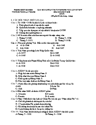 Câu hỏi ôn tập thi tuyển sinh vào Lớp 10 THPT môn Lịch sử - Năm học 2017-2018 - Trường THCS Lai Thành (Có đáp án)