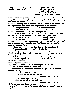 Câu hỏi ôn tập thi tuyển sinh vào Lớp 10 THPT môn Ngữ văn - Đề 1 - Năm học 2017-2018 - Trường THCS Kim Mỹ (Có đáp án)