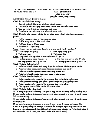 Câu hỏi ôn tập thi tuyển sinh vào Lớp 10 THPT môn Sinh học - Năm học 2017-2018 - Trường THCS Kim Mỹ (Có đáp án)