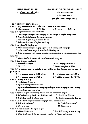 Câu hỏi ôn tập thi tuyển sinh vào Lớp 10 THPT môn Sinh học - Năm học 2017-2018 - Trường THCS Yên Lộc (Có đáp án)
