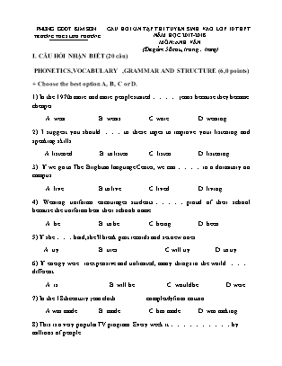 Câu hỏi ôn tập thi tuyển sinh vào Lớp 10 THPT môn Tiếng Anh - Năm học 2017-2018 - Trường THCS Lưu Phương (Có đáp án) Câu hỏi ôn tập thi tuyển sinh vào Lớp 10 THPT môn Tiếng Anh - Năm học 2017-2018 - Trường THCS Lưu Phương (Có đáp án)