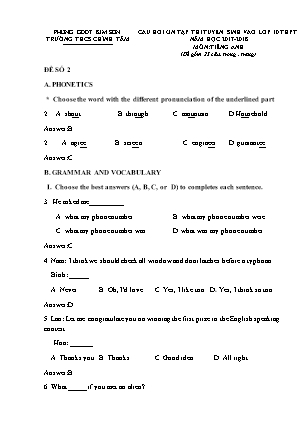 Câu hỏi ôn tập thi tuyển sinh vào Lớp 10 THPT môn Tiếng Anh - Đề 2 - Năm học 2017-2018 - Trường THCS Chính Tâm (Có đáp án)