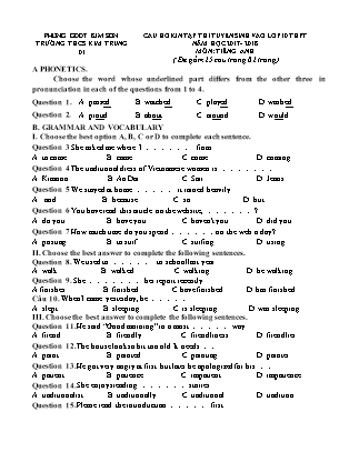 Câu hỏi ôn tập thi tuyển sinh vào Lớp 10 THPT môn Tiếng Anh - Năm học 2017-2018 - Trường THCS Kim Trung (Có đáp án)