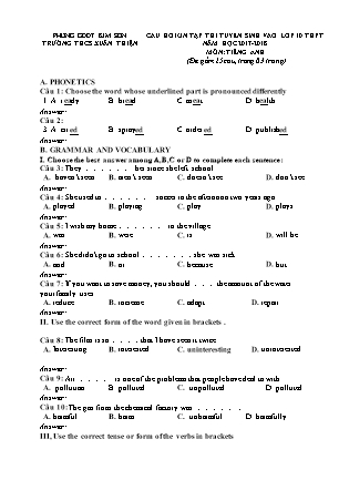Câu hỏi ôn tập thi tuyển sinh vào Lớp 10 THPT môn Tiếng Anh - Năm học 2017-2018 - Trường THCS Xuân Thiện (Có đáp án)