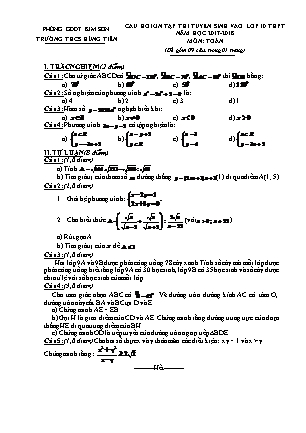 Câu hỏi ôn tập thi tuyển sinh vào Lớp 10 THPT môn Toán - Năm học 2017-2018 - Trường THCS Hùng Tiến (Có đáp án)