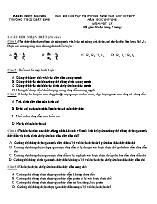 Câu hỏi ôn tập thi tuyển sinh vào Lớp 10 THPT môn Vật lí - Năm học 2017-2018 - Trường THCS Chất Bình (Có đáp án) Câu hỏi ôn tập thi tuyển sinh vào Lớp 10 THPT môn Vật lí - Năm học 2017-2018 - Trường THCS Chất Bình (Có đáp án)