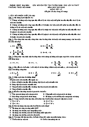 Câu hỏi ôn tập thi tuyển sinh vào Lớp 10 THPT môn Vật lí - Năm học 2017-2018 - Trường THCS Hồi Ninh (Có đáp án) Câu hỏi ôn tập thi tuyển sinh vào Lớp 10 THPT môn Vật lí - Năm học 2017-2018 - Trường THCS Hồi Ninh (Có đáp án)
