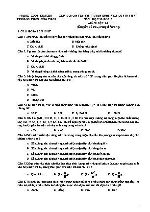 Câu hỏi ôn tập thi tuyển sinh vào Lớp 10 THPT môn Vật lí - Năm học 2017-2018 - Trường THCS Cồn Thoi (Có đáp án)