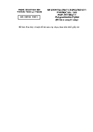 Đề kiểm tra chất lượng cuối học kì 1 Mĩ thuật Lớp 7 - Năm học 2021-2022 - Trường THCS Lai Thành (Có hướng dẫn chấm)