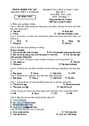 Đề kiểm tra chất lượng cuối học kì 1 Tin học Lớp 6 - Năm học 2021-2022 - Trường THCS Lai Thành (Có đáp án)