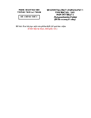 Đề kiểm tra chất lượng giữa học kì 1 Mĩ thuật THCS - Năm học 2021-2022 - Trường THCS Lai Thành (Có hướng dẫn chấm)