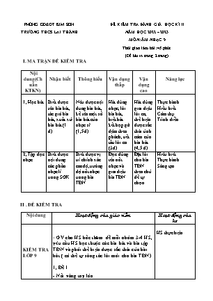 Đề kiểm tra học kì 2 Âm nhạc Lớp 9 - Năm học 2022-2023 - Trường THCS Lai Thành (Có ma trận)