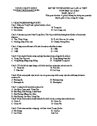 Đề thi tuyển sinh vào Lớp 10 môn Địa lí - Đề 1 - Năm học 2018-2019 - Trường THCS Quang Thiện (Có đáp án)