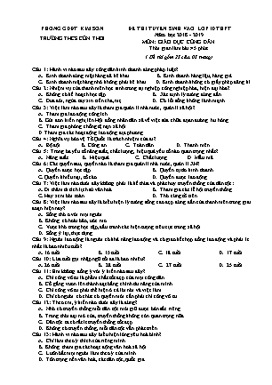 Đề thi tuyển sinh vào Lớp 10 môn Giáo dục công dân - Đề 1 - Năm học 2018-2019 - Trường THCS Cồn Thoi (Có đáp án)