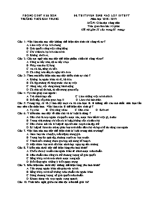 Đề thi tuyển sinh vào Lớp 10 môn Giáo dục công dân - Đề 1 - Năm học 2018-2019 - Trường THCS Kim Trung (Có đáp án)