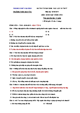 Đề thi tuyển sinh vào Lớp 10 môn Giáo dục công dân - Đề 2 - Năm học 2018-2019 - Trường THCS Kim Tân (Có đáp án) Đề thi tuyển sinh vào Lớp 10 môn Giáo dục công dân - Đề 2 - Năm học 2018-2019 - Trường THCS Kim Tân (Có đáp án)