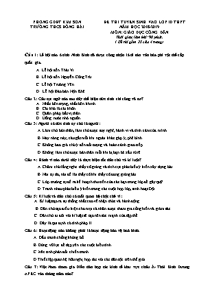 Đề thi tuyển sinh vào Lớp 10 môn Giáo dục công dân - Đề 2 - Năm học 2018-2019 - Trường THCS Đông Hải (Có đáp án) Đề thi tuyển sinh vào Lớp 10 môn Giáo dục công dân - Đề 2 - Năm học 2018-2019 - Trường THCS Đông Hải (Có đáp án)