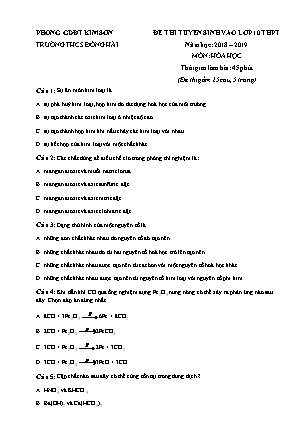 Đề thi tuyển sinh vào Lớp 10 môn Hóa học - Đề 2 - Năm học 2018-2019 - Trường THCS Đông Hải (Có đáp án)