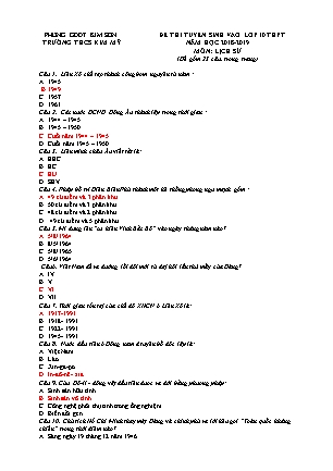 Đề thi tuyển sinh vào Lớp 10 môn Lịch sử - Đề 2 - Năm học 2018-2019 - Trường THCS Kim Mỹ (Có đáp án) Đề thi tuyển sinh vào Lớp 10 môn Lịch sử - Đề 2 - Năm học 2018-2019 - Trường THCS Kim Mỹ (Có đáp án)