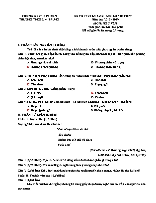 Đề thi tuyển sinh vào Lớp 10 môn Ngữ văn - Đề 1 - Năm học 2018-2019 - Trường THCS Kim Trung (Có đáp án) Đề thi tuyển sinh vào Lớp 10 môn Ngữ văn - Đề 1 - Năm học 2018-2019 - Trường THCS Kim Trung (Có đáp án)