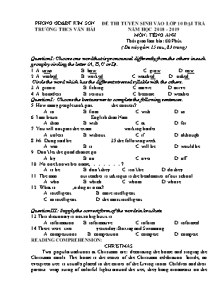 Đề thi tuyển sinh vào Lớp 10 môn Tiếng Anh (Đại trà) - Đề 2 - Năm học 2018-2019 - Trường THCS Văn Hải (Có đáp án) Đề thi tuyển sinh vào Lớp 10 môn Tiếng Anh (Đại trà) - Đề 2 - Năm học 2018-2019 - Trường THCS Văn Hải (Có đáp án)
