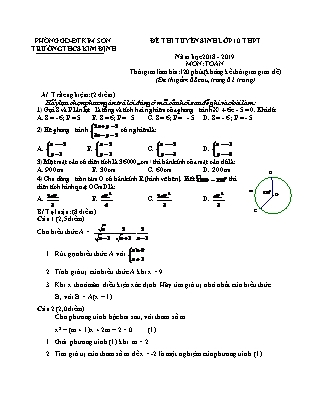 Đề thi tuyển sinh vào Lớp 10 môn Toán - Đề 2 - Năm học 2018-2019 - Trường THCS Kim Định (Có đáp án) Đề thi tuyển sinh vào Lớp 10 môn Toán - Đề 2 - Năm học 2018-2019 - Trường THCS Kim Định (Có đáp án)