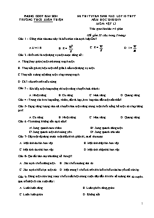 Đề thi tuyển sinh vào Lớp 10 môn Vật lí - Đề 1 - Năm học 2018-2019 - Trường THCS Xuân Thiện (Có đáp án)