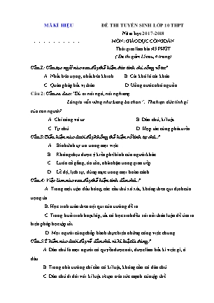 Đề thi tuyển sinh vào Lớp 10 THPT môn Giáo dục công dân - Đề 1 - Năm học 2017-2018 - Trường THCS Định Hóa (Có đáp án)