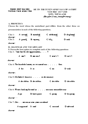 Đề thi tuyển sinh vào Lớp 10 THPT môn Tiếng Anh - Đề 1 - Năm học 2017-2018 - Trường THCS Hùng Tiến (Có đáp án) Đề thi tuyển sinh vào Lớp 10 THPT môn Tiếng Anh - Đề 1 - Năm học 2017-2018 - Trường THCS Hùng Tiến (Có đáp án)