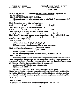 Đề thi tuyển sinh vào Lớp 10 THPT môn Toán - Năm học 2017-2018 - Trường THCS Lưu Phương (Có đáp án) Đề thi tuyển sinh vào Lớp 10 THPT môn Toán - Năm học 2017-2018 - Trường THCS Lưu Phương (Có đáp án)