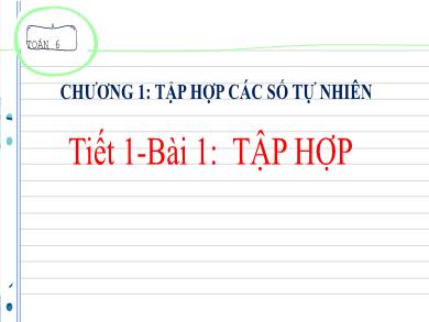 Bài gảng Đại số Lớp 6 - Tiết 1, Bài 1: Tập hợp - Trường THCS Lương Thế Vinh