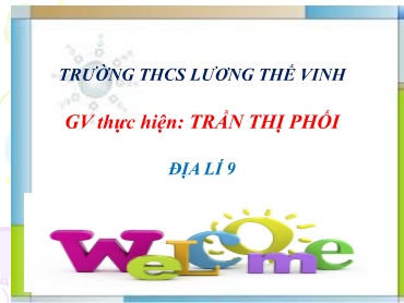 Bài giảng Địa lí Lớp 9 - Bài 2: Dân số và gia tăng dân số - Trần Thị Phối