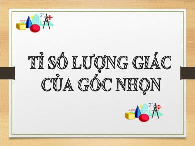 Bài giảng Hình học Lớp 9 - Chương 1- Bài 2: Tỉ số lượng giác của góc nhọn - Trường THCS Trần Hưng Đạo