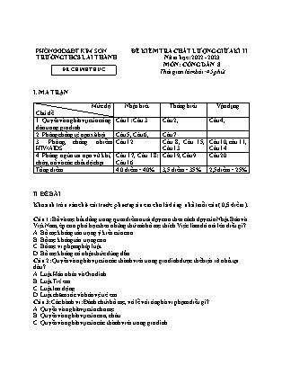 Đề kiểm tra chất lượng giữa học kì 2 Giáo dục công dân Lớp 8 - Năm học 2022-2023 - Trường THCS Lai Thành (Có ma trận và đáp án)