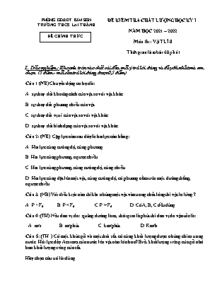 Đề kiểm tra chất lượng học kì 1 Vật lí Lớp 8 - Năm học 2021-2022 - Trường THCS Lai Thành (Có đáp án)