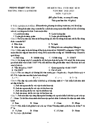Đề kiểm tra cuối học kì 2 Vật lí Lớp 9 - Năm học 2022-2023 - Trường THCS Lai Thành (Có ma trận và đáp án)