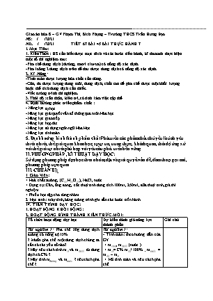 Kế hoạch bài dạy Hóa học Lớp 8 - Tiết 67, Bài 45: Bài thực hành 7 - Năm học 2021-2022 - Phạm Thị Bích Phụng