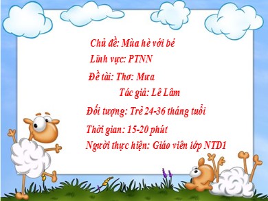 Bài giảng Mầm non Lớp Nhà trẻ - Lĩnh vực Phát triển ngôn ngữ - Đề tài: Thơ Mưa