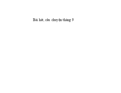 Bài hát - Câu chuyện Tháng 9 (Chương trình giảng dạy Mầm non)