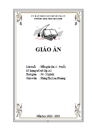 Kế hoạch bài dạy Mầm non Lớp Lá - Đề tài: Sắp xếp 3 đối tượng khác nhau theo quy tắc (GV: Phùng Thị Lan Phương - Trường MN Chu Minh - Năm học 2022-2023)