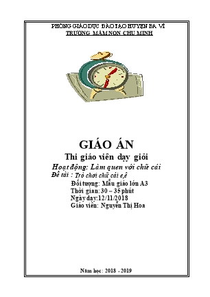 Kế hoạch bài dạy Mầm non Lớp Lá - Hoạt động: Làm quen với chữ cái - Đề tài: Trò chơi chữ cái e, ê (GV: Nguyễn Thị Hoa - Trường MN Chu Minh - Năm học 2018-2019)