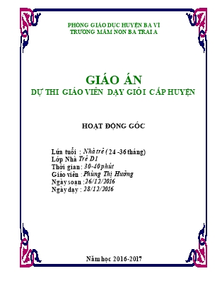 Kế hoạch bài dạy Mầm non Lớp Nhà trẻ - Hoạt động: Góc (GV: Phùng Thị Hưởng - Trường MN Ba Trại A - Năm học 2016-2017)