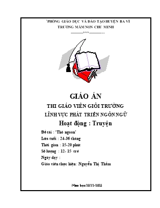 Kế hoạch bài dạy Mầm non Lớp Nhà trẻ - Hoạt động Làm quen văn học - Đề tài: Truyện Thỏ ngoan (GV: Nguyễn Thị Thắm - Trường MN Chu Minh - Năm học 2022-2023)