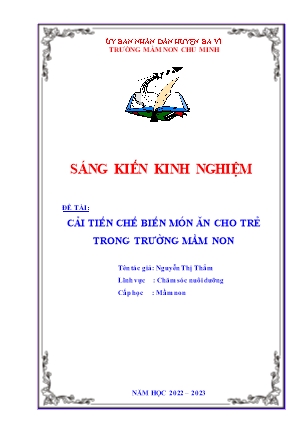 SKKN Cải tiến chế biến món ăn cho trẻ trong trường mầm non (GV: Nguyễn Thị Thắm - Trường MN Chu Minh - Năm học 2022-2023)