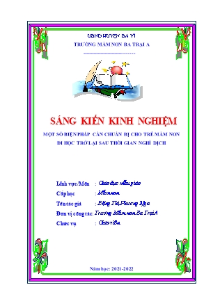 SKKN Một số biện pháp cần chuẩn bị cho trẻ mầm non đi học trở lại sau thời gian nghỉ dịch (GV: Đặng Thị Phương Nga - Trường MN Ba Trại A - Năm học 2021-2022)