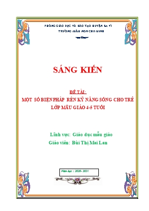 SKKN Một số biện pháp giáo dục kỹ năng sống cho trẻ mẫu giáo 4-5 tuổi (Trường MN Chu Minh)
