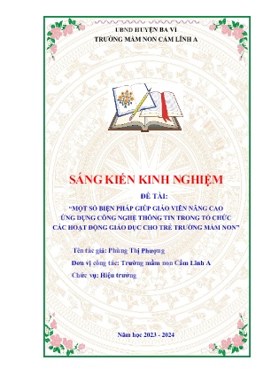 SKKN Một số biện pháp giúp giáo viên nâng cao ứng dụng công nghệ thông tin trong tổ chức các hoạt động giáo dục cho trẻ trường mầm non (GV: Phùng Thị Phượng - Trường MN Cẩm Lĩnh A - Năm học 2023-2024)