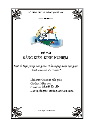 SKKN Một số biện pháp nâng cao chất lượng hoạt động tạo hình cho trẻ 4 - 5 tuổi (GV: Nguyễn Thị Hợi - Trường MN Chu Minh - Năm học 2018-2019)