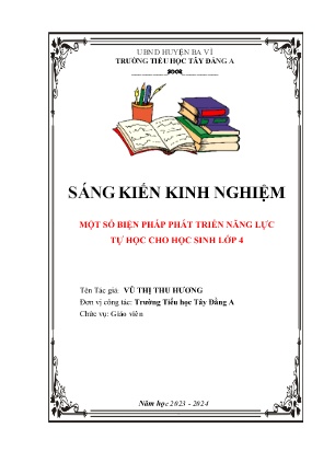 SKKN Một số biện pháp phát triển năng lực tự học cho học sinh lớp 4 (GV: Vũ Thị Thu Hương - Trường TH Tây Đằng A - Năm học 2023-2024)